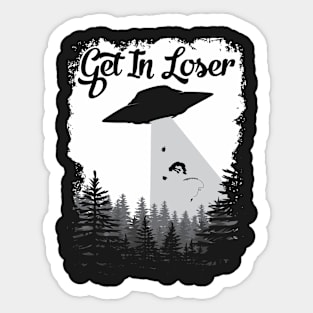 Alien Abduction - UFO Get In Loser Men Fishing print Sticker